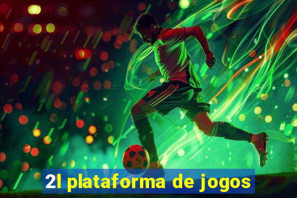 2l plataforma de jogos